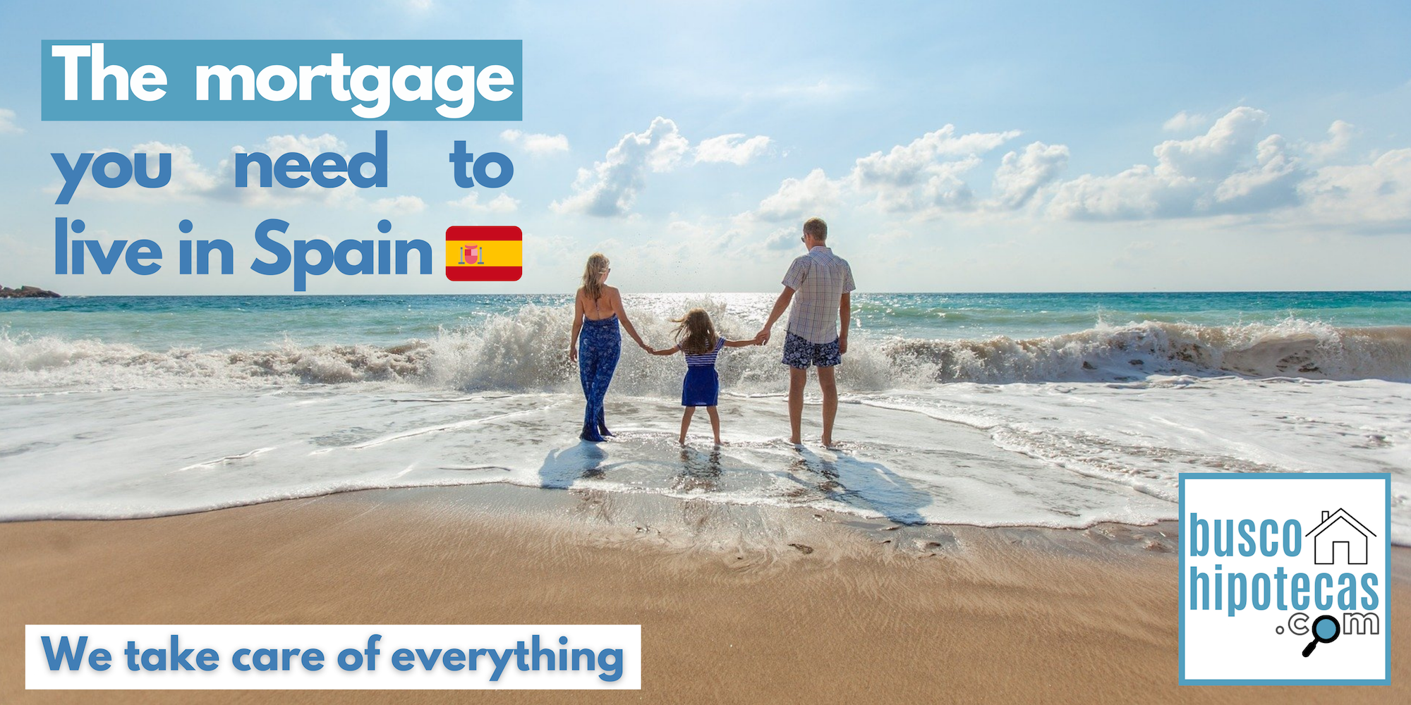 The mortgage you need to live in Spain